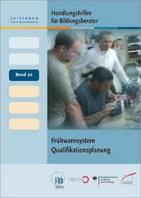 Handlungshilfen für Bildungsberater: Frühwarnsystem Qualifikationsplanung - - ebook