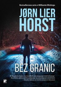 Seria o komisarzu Williamie Wistingu. Bez granic - Jorn Lier Horst - ebook