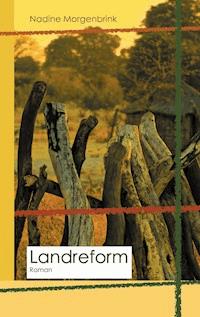 Landreform - Nadine Morgenbrink - ebook