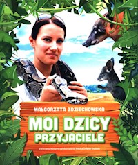 Moi dzicy przyjaciele - Zdziechowska Małgorzata - książka