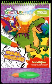 Lubię Dinozaury Wodne kolorowanie Uwaga, Dinozaur! -  - książka