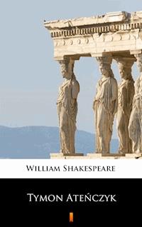 Tymon Ateńczyk - William Shakespeare - ebook