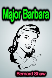 Major Barbara - Bernard Shaw - ebook