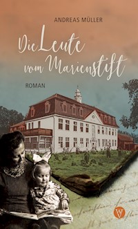 Die Leute vom Marienstift - Andreas Müller - ebook