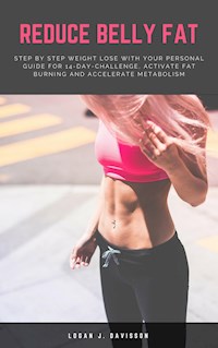 Reduce Belly Fat - Logan J. Davisson - ebook