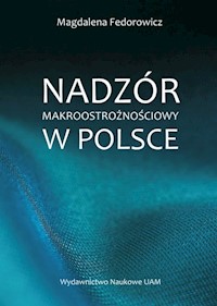 Nadzór makroostrożnościowy w Polsce - Magdalena Fedorowicz - książka