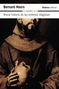 Breve historia de las órdenes religiosas - Bernard Hours - ebook