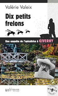 Dix petits frelons - Valérie Valeix - ebook