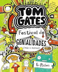 Tom Gates: Festival de genialidades (más o menos) - Liz Pichon - ebook