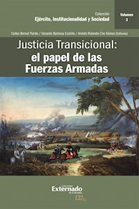 Justicia Transicional: el papel de las Fuerzas Armadas -  - ebook