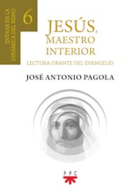Jesús, Maestro interior 6 - José Antonio Pagola Elorza - ebook