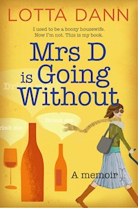 Mrs D is Going Without - Lotta Dann - ebook