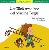 La GRAN aventura del príncipe Peque - Gabriela Keselman - ebook