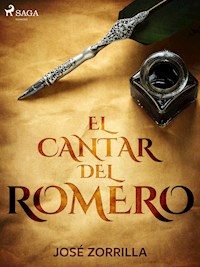 El cantar del romero - José Zorrilla - ebook