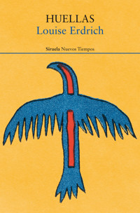 Huellas - Louise Erdrich - ebook