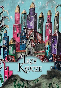 Trzy klucze - Jagna Kraszewska - ebook