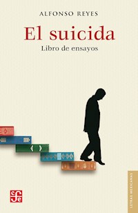 El suicida - Alfonso Reyes - ebook
