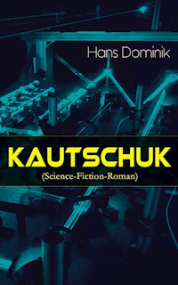 Kautschuk (Science-Fiction-Roman) - Hans Dominik - ebook