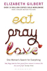 Eat Pray Love - Gilbert Elizabeth - książka