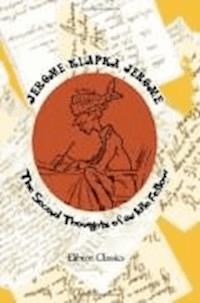 Second Thoughts of an Idle Fellow  - Jerome Klapka Jerome - darmowy ebook