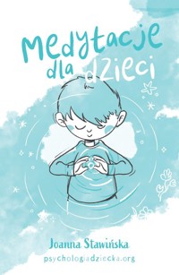 Medytacje dla dzieci - Stawińska Joanna - książka