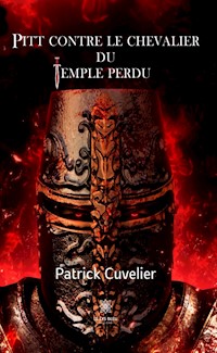 Pitt contre le chevalier du temple perdu - Patrick Cuvelier - ebook