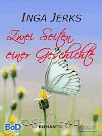 Zwei Seiten einer Geschichte - Inga Jerks - ebook