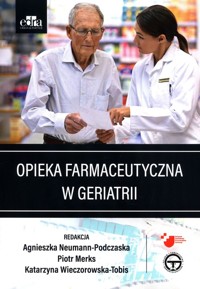 Opieka farmaceutyczna w geriatrii -  - książka