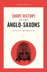 A Short History of the Anglo-Saxons - Giles Morgan - ebook