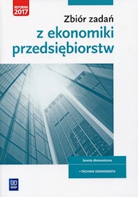 Zbiór zadań z ekonomiki przedsiębiorstw Kwalifikacja A.35 -  - książka