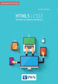 HTML5 i CSS3. Definicja nowoczesności - Mazur Dawid - książka