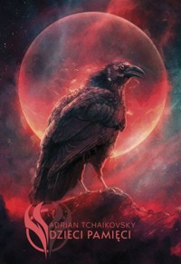 Dzieci Pamięci. Cykl Dzieci Czasu. Tom 3 - Adrian Tchaikovsky - książka