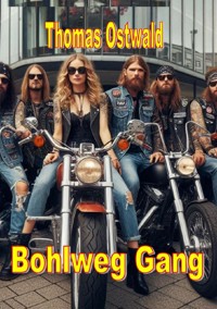 Bohlweg Gang - Thomas Ostwald - ebook