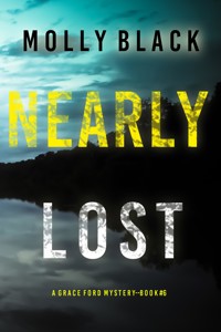 Nearly Lost (A Grace Ford FBI Thriller—Book Six) - Molly Black - ebook