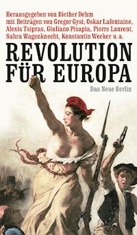 Revolution für Europa -  - ebook