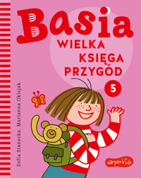 Basia. Wielka księga przygód 5 - Zofia Stanecka - książka