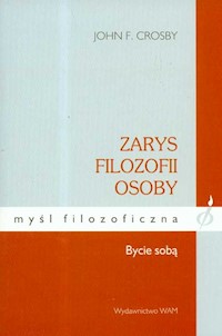 Zarys filozofii osoby Bycie sobą - Crosby John - książka