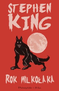 Rok wilkołaka - Stephen King - ebook + audiobook + książka