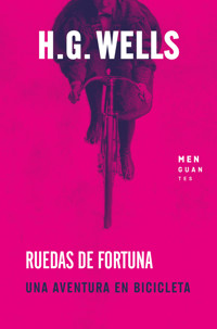 Ruedas de fortuna - H G Wells - ebook