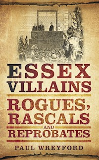 Essex Villains - Paul Wreyford - ebook