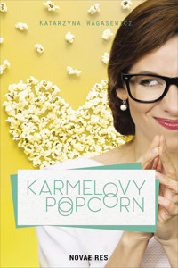 Karmelovy popcorn - Katarzyna Wagasewicz - ebook + audiobook + książka