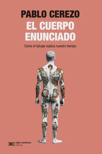 El cuerpo enunciado - Pablo Cerezo - ebook