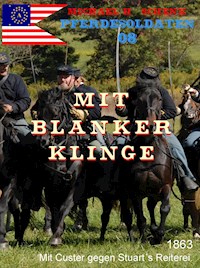 Pferdesoldaten 08 - Mit blanker Klinge - Michael Schenk - ebook