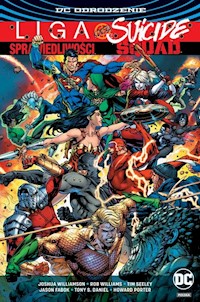 Liga Sprawiedliwości kontra Suicide Squad - Williamson Joshua, Seeley Tim, Williams Rob, Fabok Jason, S.Daniel Tony, Porter Howard - książka