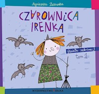 Czarownica Irenka - Żelewska Agnieszka - książka