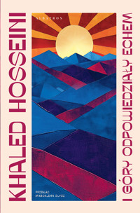I góry odpowiedziały echem - Khaled Hosseini - ebook + audiobook + książka