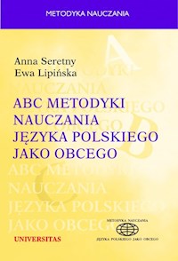 ABC metodyki nauczania języka polskiego jako obcego - Anna Seretny, Ewa Lipińska - książka