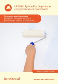 Aplicación de pinturas e imprimaciones protectoras. EOCB0109 - Antonio Jesús Pérez García - ebook