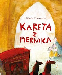 Kareta z piernika - Wanda Chotomska - książka