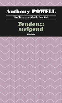 Tendenz: steigend - Anthony Powell - ebook